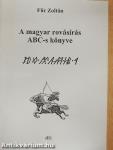 A magyar rovásírás ABC-s könyve