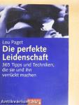 Die perfekte Leidenschaft