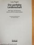 Die perfekte Leidenschaft