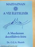 Mazdaznan - A víz életelixír