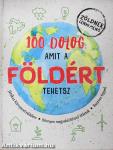 100 dolog, amit a Földért tehetsz