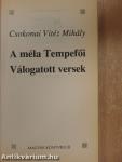 A méla Tempefői/Válogatott versek
