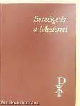 Beszélgetés a Mesterrel
