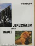 Jeruzsálem vagy Bábel