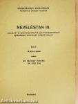 Neveléstan III.
