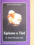 Egészen a Tiéd