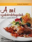 A mi szakácskönyvünk