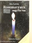 Rosemarynek nagyfia van