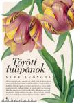 Törött tulipánok - új kiadás