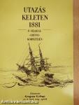 Utazás Keleten 1881