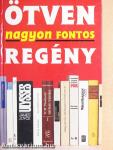 Ötven nagyon fontos regény