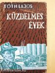 Küzdelmes évek