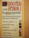 Gyógyítás otthon 1.