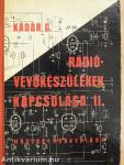 Rádióvevőkészülékek kapcsolása II.
