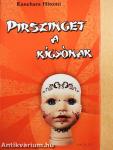 Pirszinget a kígyónak