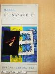 Két nap az élet