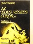 Az édes-vészes cukor