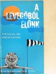 A levegőből élünk