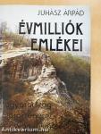 Évmilliók emlékei