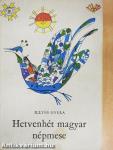 Hetvenhét magyar népmese