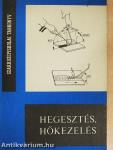 Hegesztés, hőkezelés