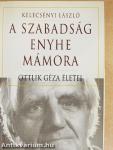 A szabadság enyhe mámora