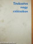 Titokzatos nagy csúcsokon