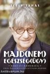 MAJD(NEM) EGÉSZSÉG(ÜGY)