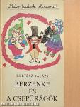 Berzenke és a csepűrágók