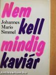 Nem kell mindig kaviár