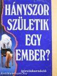Hányszor születik egy ember?