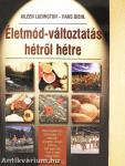 Életmód-változtatás hétről hétre