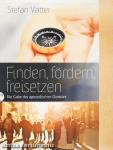 Finden, fördern, freisetzen