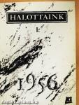 Halottaink 1956 I.