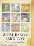 Ákom, bákom, berkenye