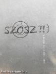 Szósz?!:)