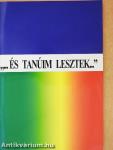 "...és tanúim lesztek..."