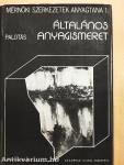 Általános anyagismeret