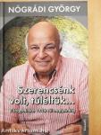Szerencsénk volt, túléltük...