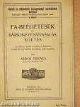 Fa-beégetések és bársony-fényvasalás, égetés