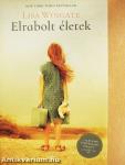 Elrabolt életek