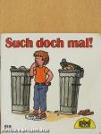 Such doch mal!