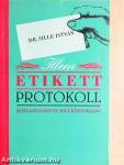 Illem, etikett, protokoll