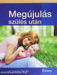 Megújulás szülés után