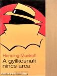A gyilkosnak nincs arca