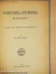 Vörösek és fehérek 70 év előtt