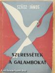 Szeressétek a galambokat