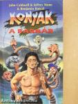 Konyak, a barbár