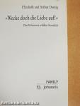 »Wecke doch die Liebe auf!«