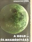 A Hold - és meghódítása 